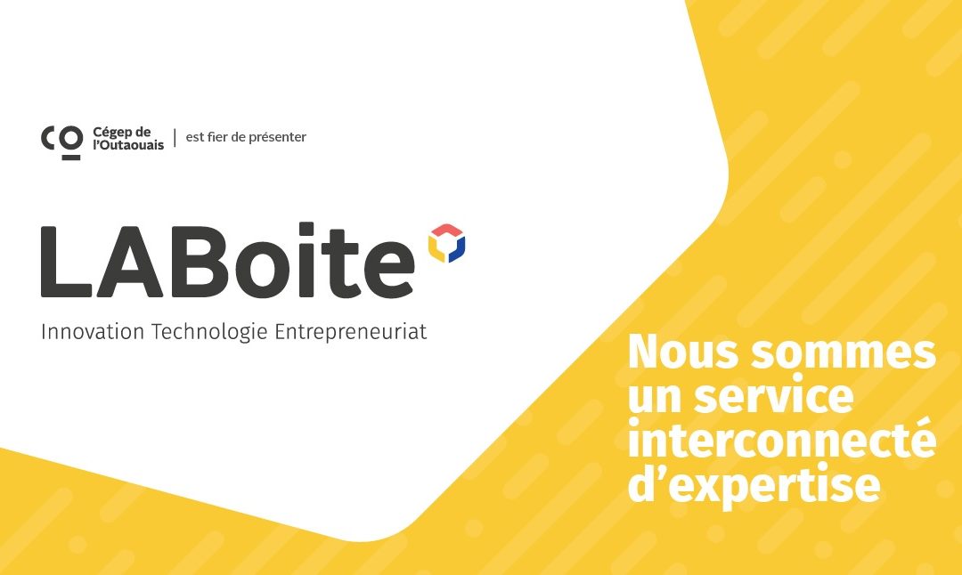 L’incubateur LABoite prend son envol au Cégep de l’Outaouais